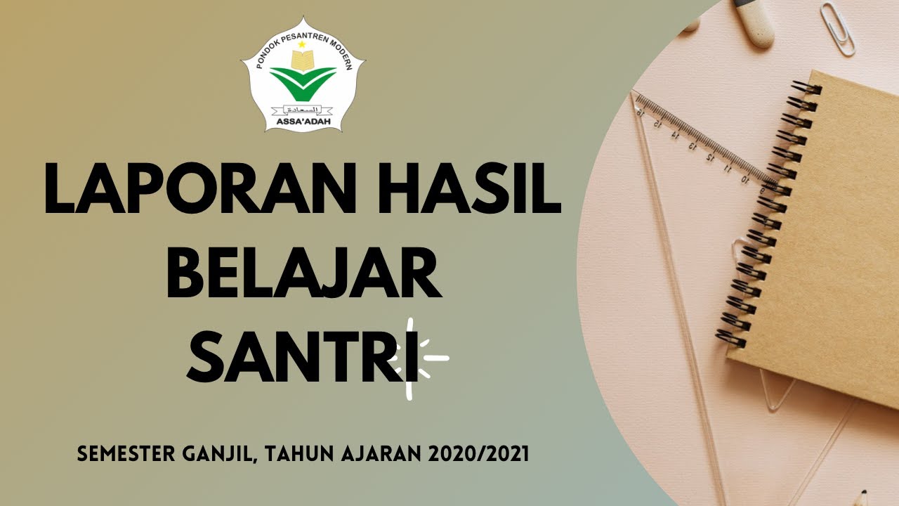 Laporan Hasil Belajar Santri Semester Ganjil Tahun ajaran 2020/2021