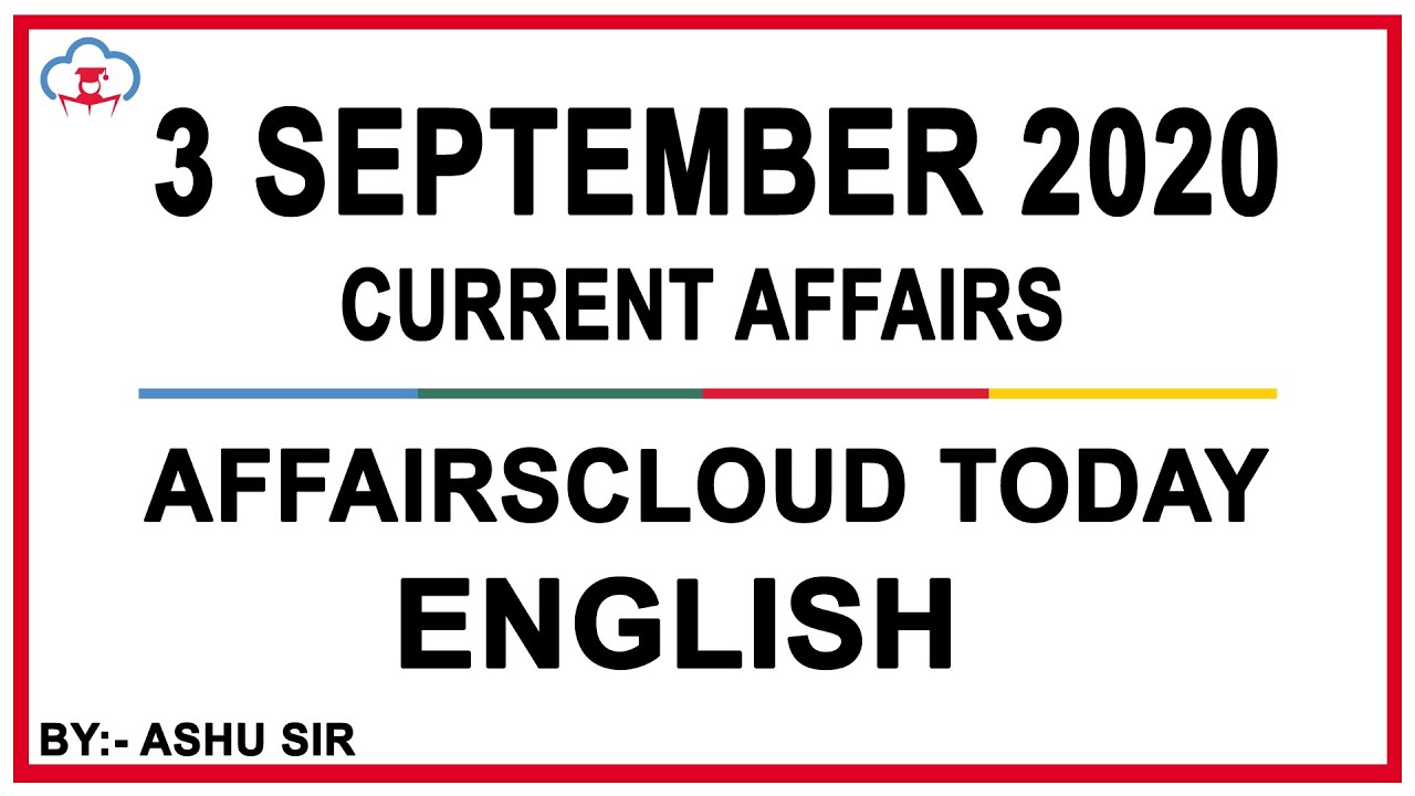 Current Affairs 3 September 2020 English - AffairsCloud Today for All Exams