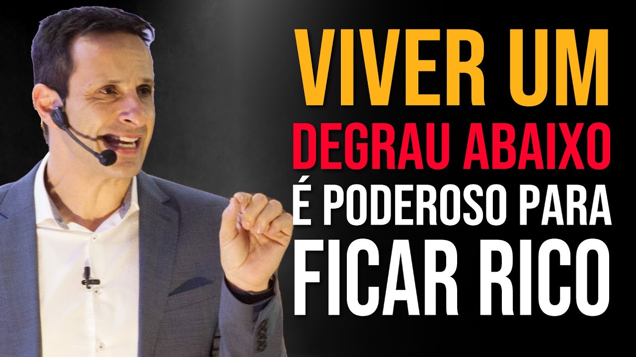 Viver um degrau abaixo é muito poderoso e pode te deixar Rico - com Ben Zruel