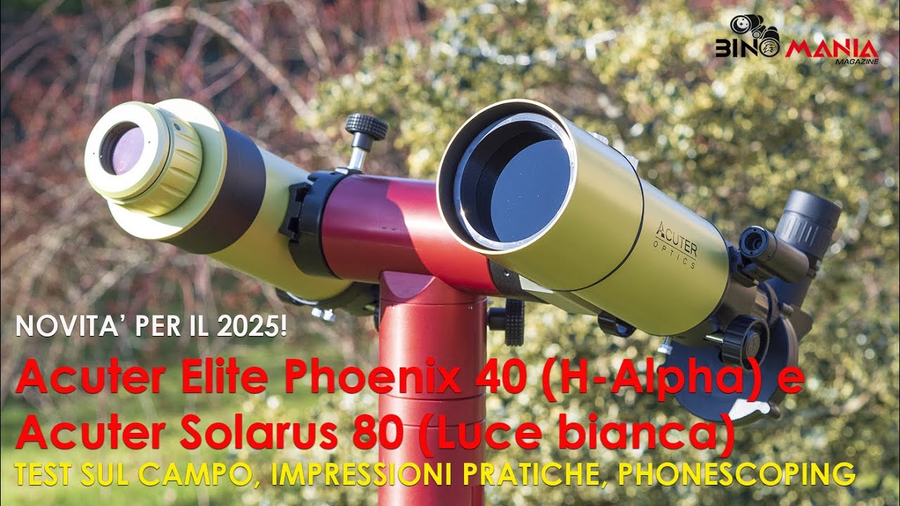 Telescopi Acuter Phoenix Elite 40 & Solarus 80: test pratico per osservazioni solari spettacolari!