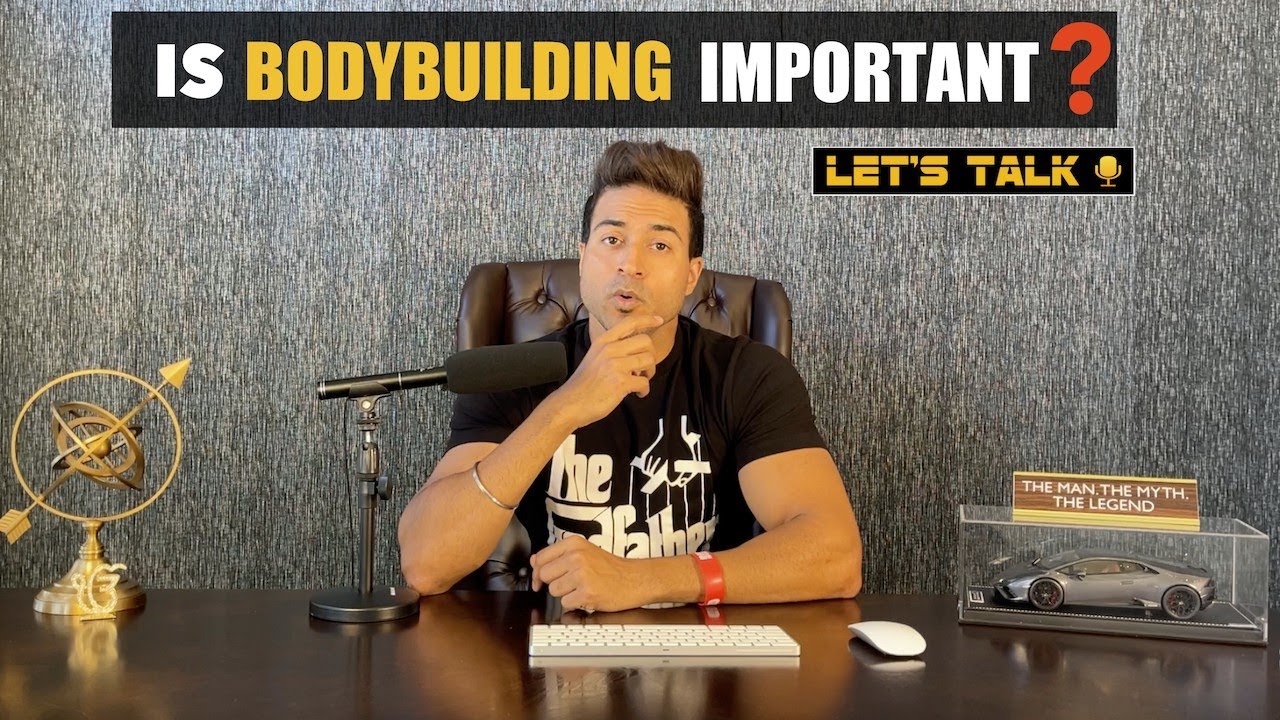 Is Bodybuilding Important (कया बोडीबिलढीगं करना जरूरी है) - Guru Mann (LET’S TALK)