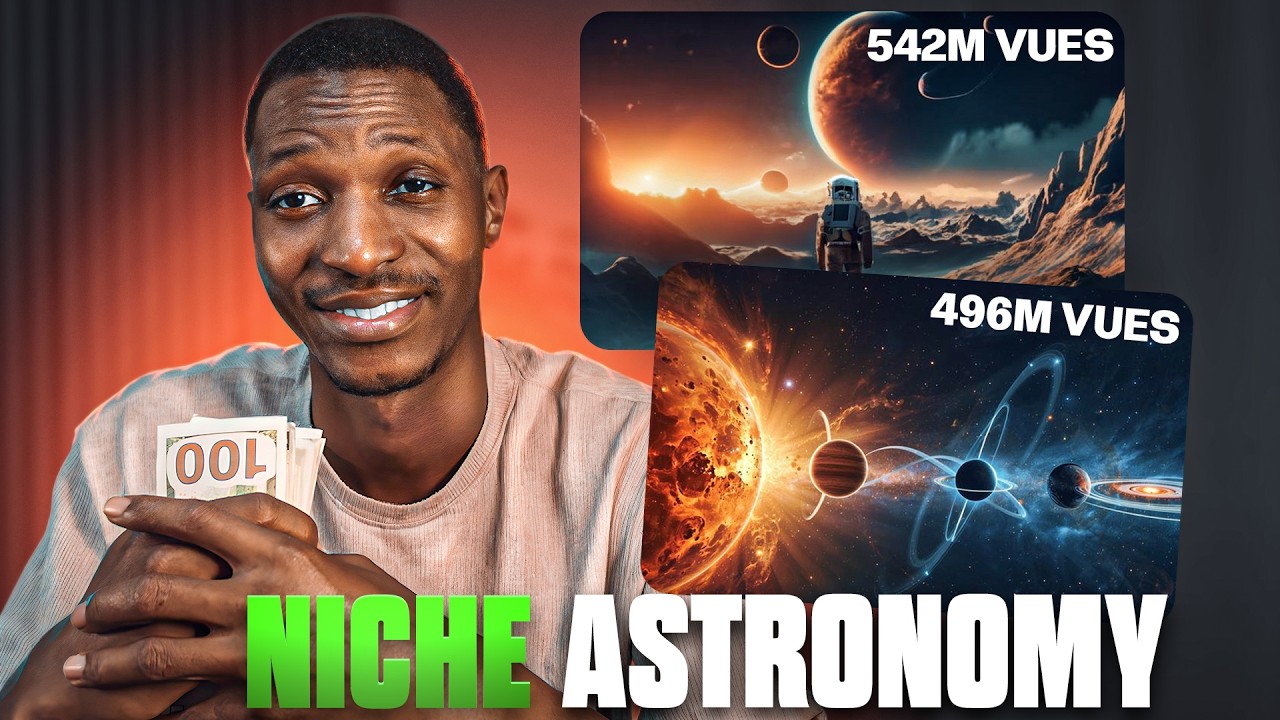 La niche ASTRONOMY, fait des ravages sur YouTube Lance toi Maintenant.