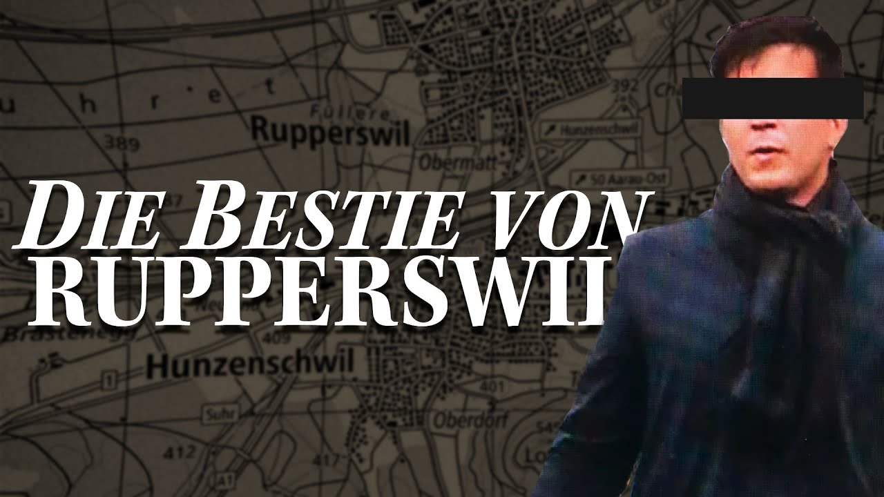 Die Bestie von Rupperswil | der Vierfachmord von Rupperswil und seine Konsequenzen [CH/DE]