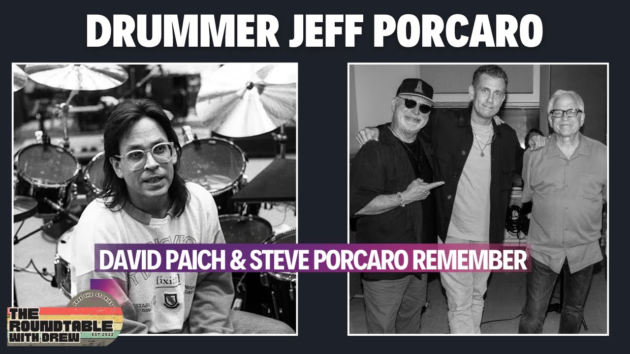 Remembering Jeff Porcaro. David Paich & Steve Porcaro on The Roundtable with Drew