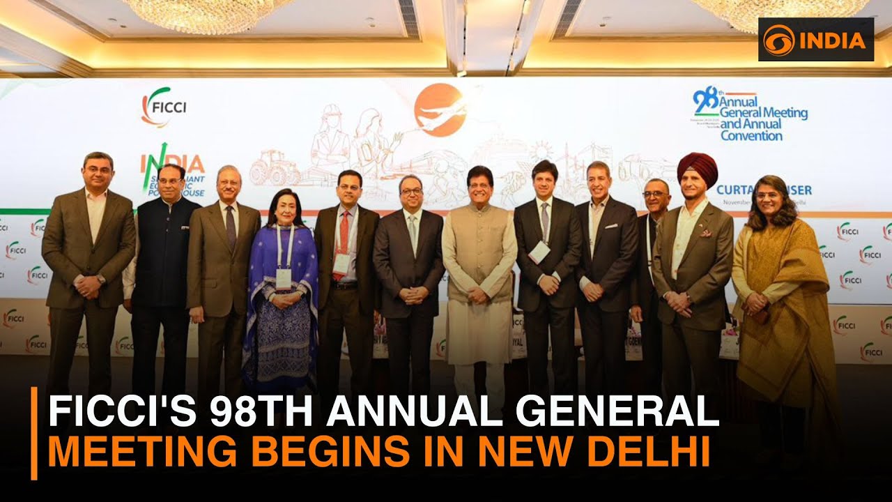 FICCI's 98th Annual General Meeting begins in New Delhi