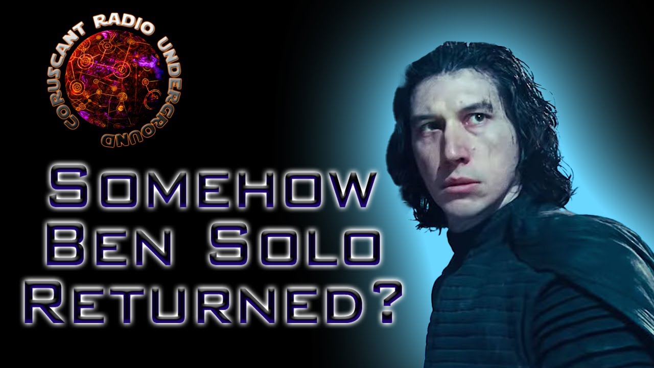 Somehow Ben Solo Returned?