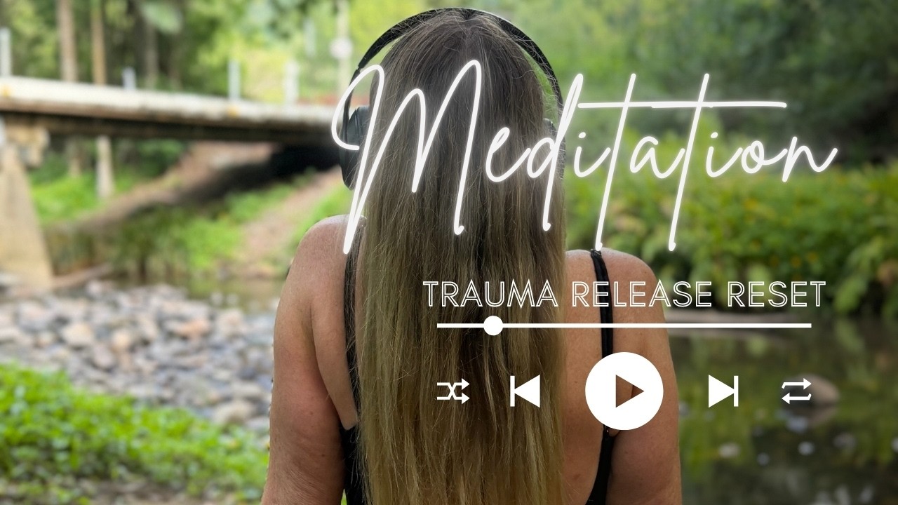 Trauma Release Reset Meditation | Lisa Aitken | The Let Go Room