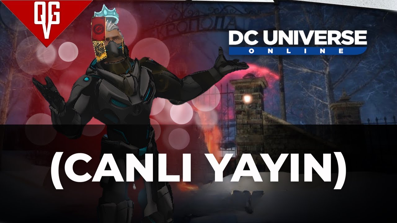 GECE YAYINI ŞEKLİ CHİLL! I DC Universe Online[TÜRKÇE]