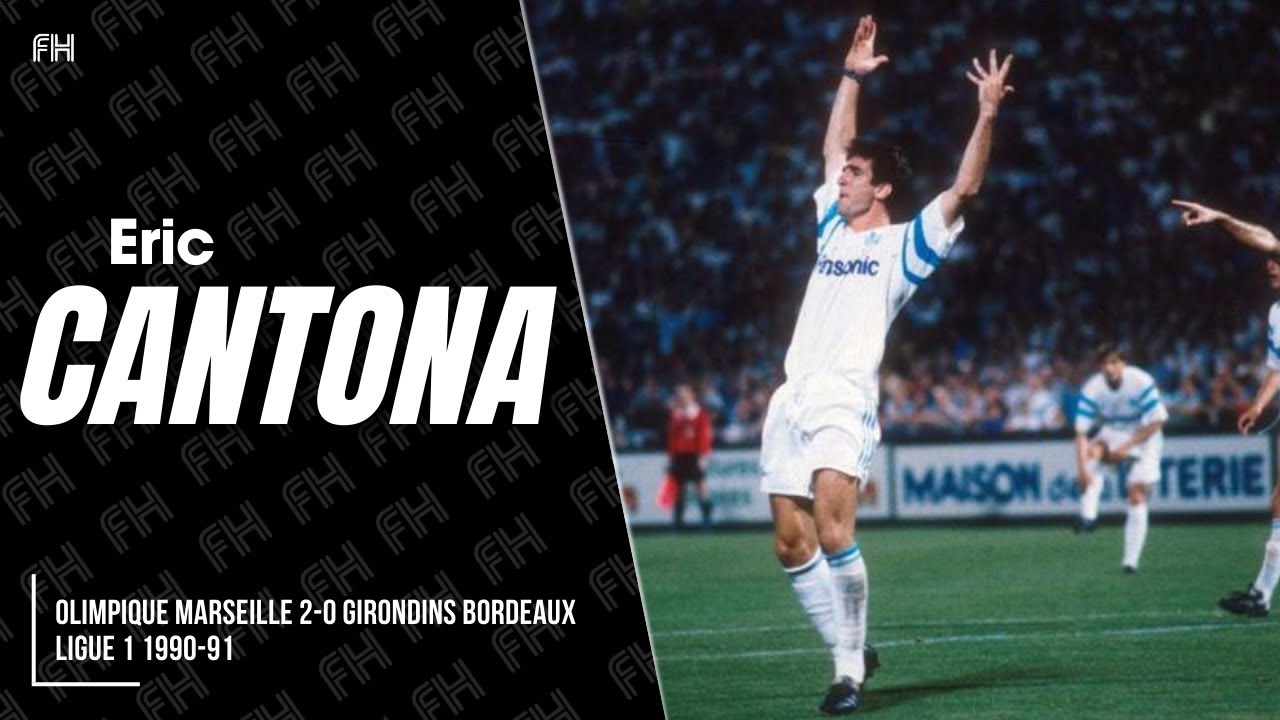 Eric Cantona ● Olympique Marseille 2:0 FC Girondins Bordeaux ● Division 1 1990-91