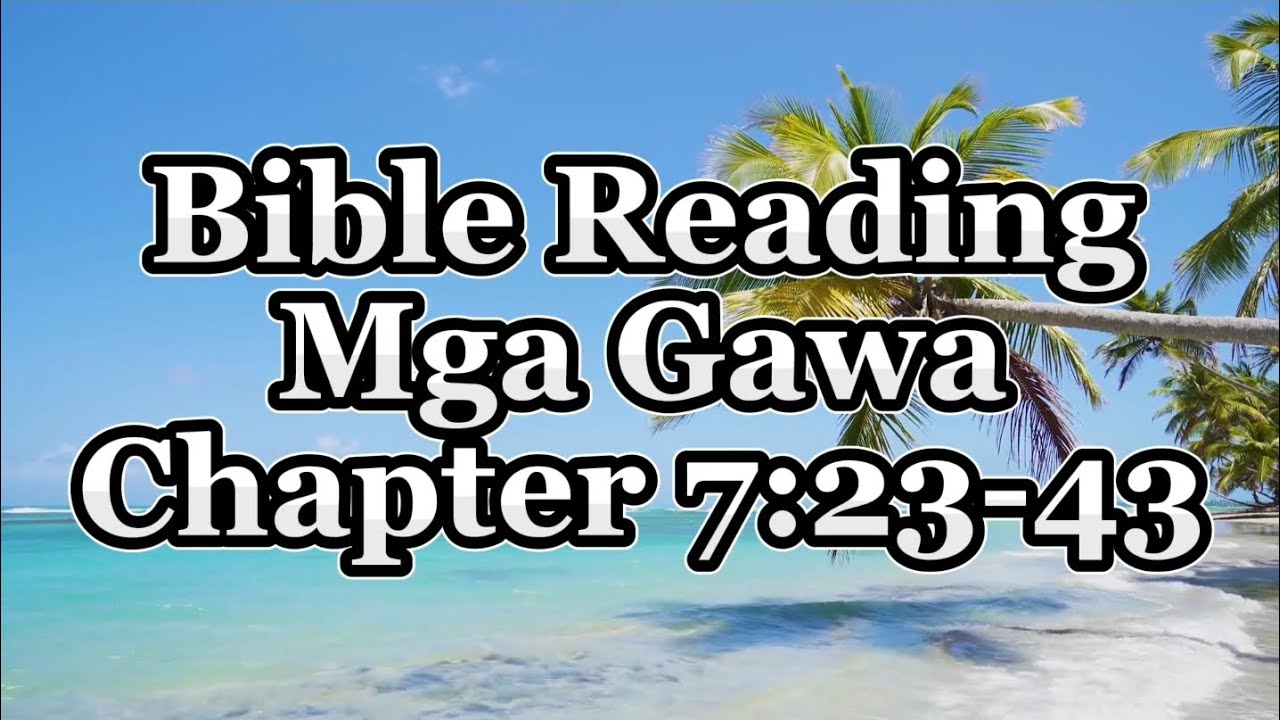Bible Reading | Mga Gawa Chapter 7:23-43