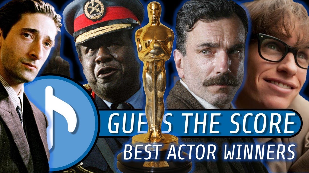 GUESS THE SCORE - BEST ACTOR WINNING MOVIES