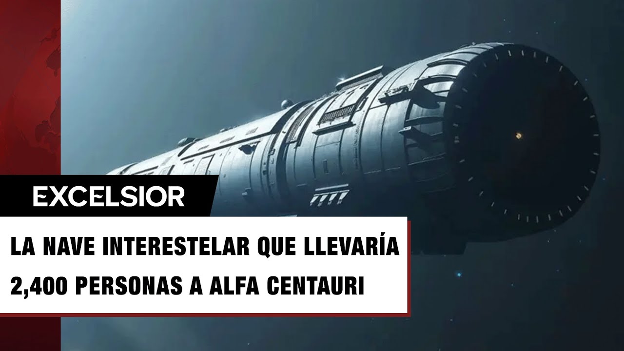 Proponen nave espacial que llevar&iacute;a 2 mil 400 personas hasta el Alfa Centauri; durar&iacute;a 400 a&ntilde;os