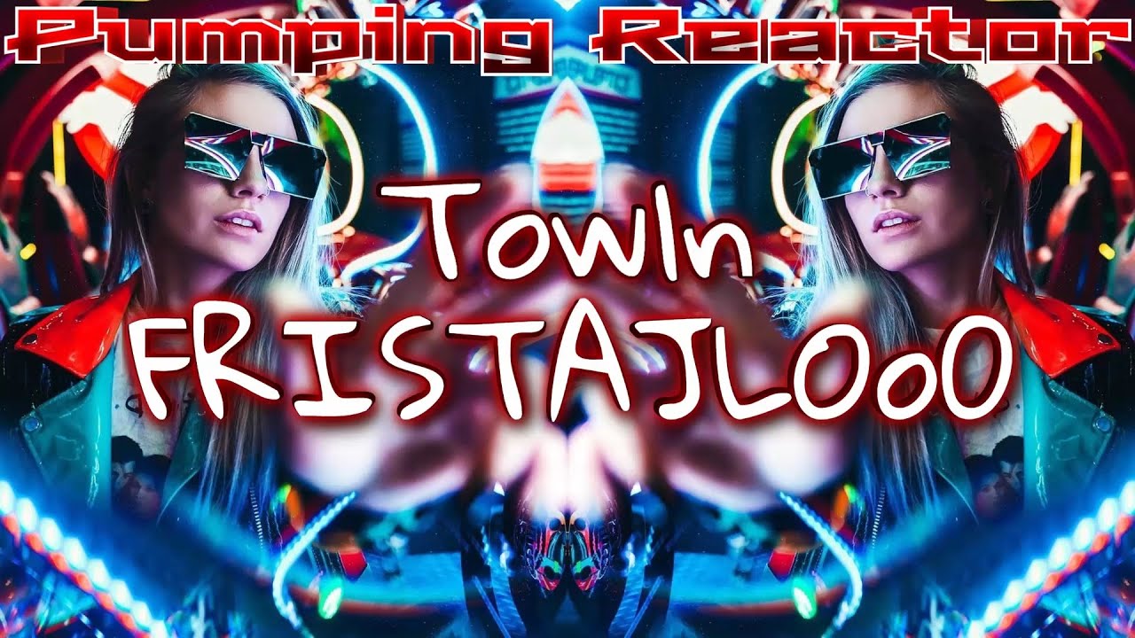 Towln - Fristajlooo (Original 4Fun Mix)