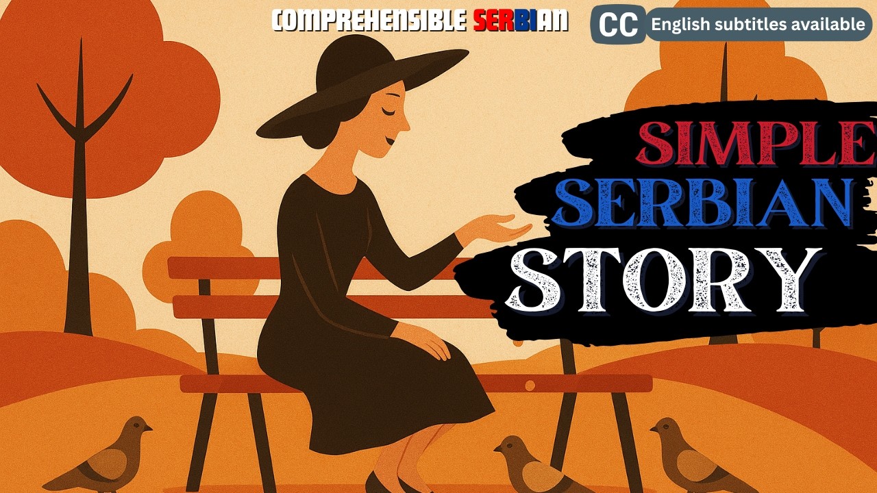 START TO UNDERSTAND Serbian with a Simple Story - Comprehensible Input