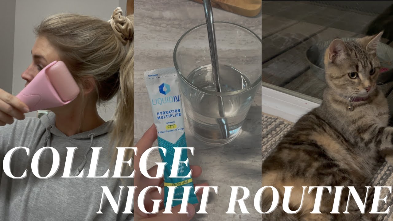 COLLEGE NIGHT ROUTINE