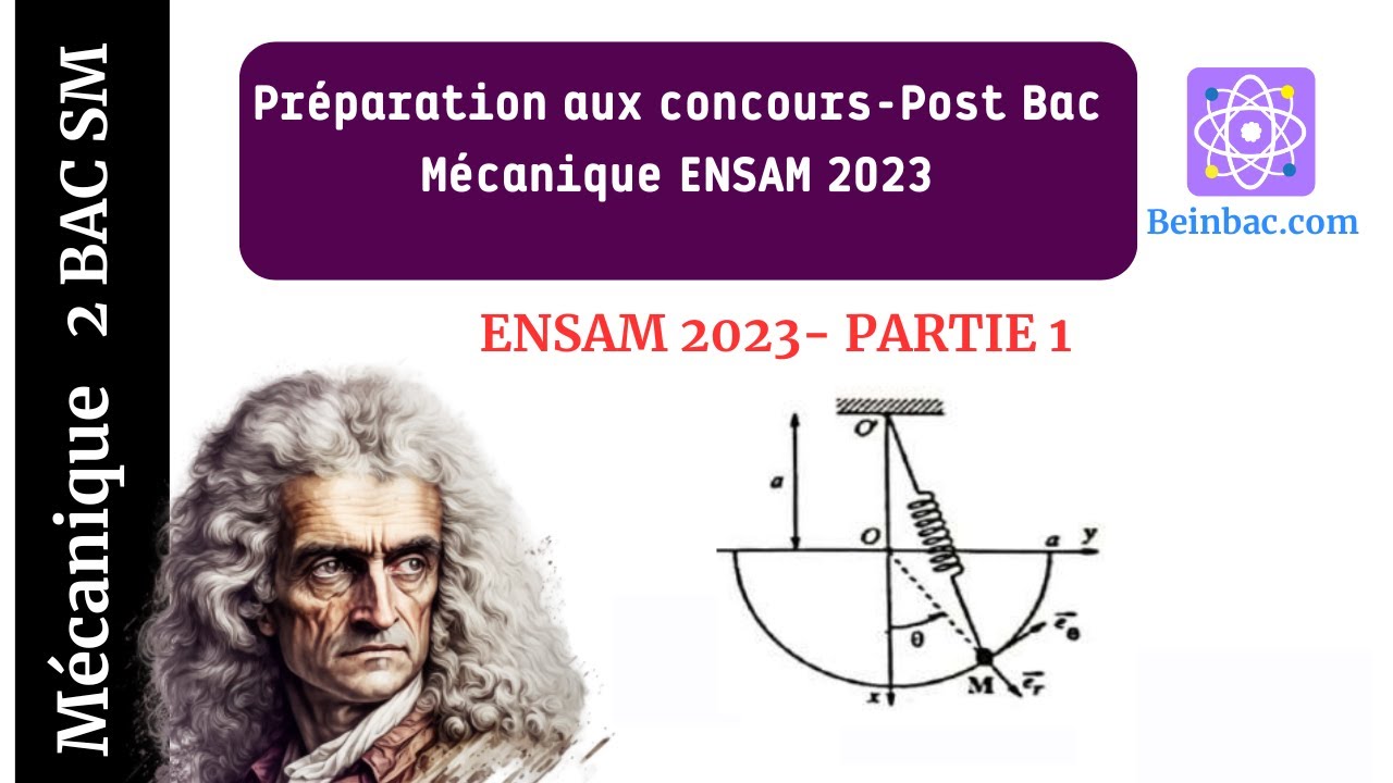 2Bac SM BIOF| Corrigé Concours post Bac ENSAM 2023 -Mécanique Partie 1