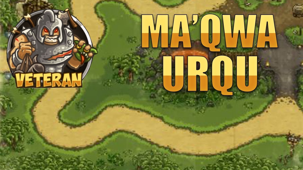 Fast and Easy: Kingdom Rush Frontiers - Ma'qwa Urqu【Veteran | 3 Stars】