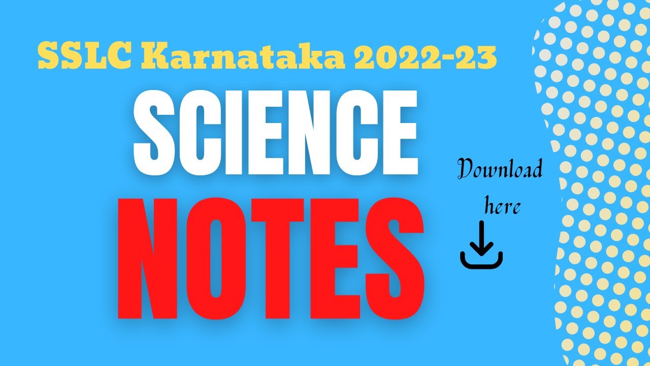 10th SSLC 2022-23 very important Science Notes to score well and understand concepts well