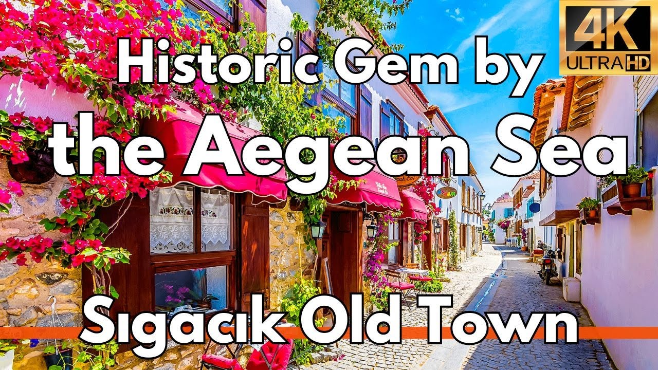 4K Walking Tour of Sığacık Old Town, Izmir: A Historic Gem by the Aegean Sea