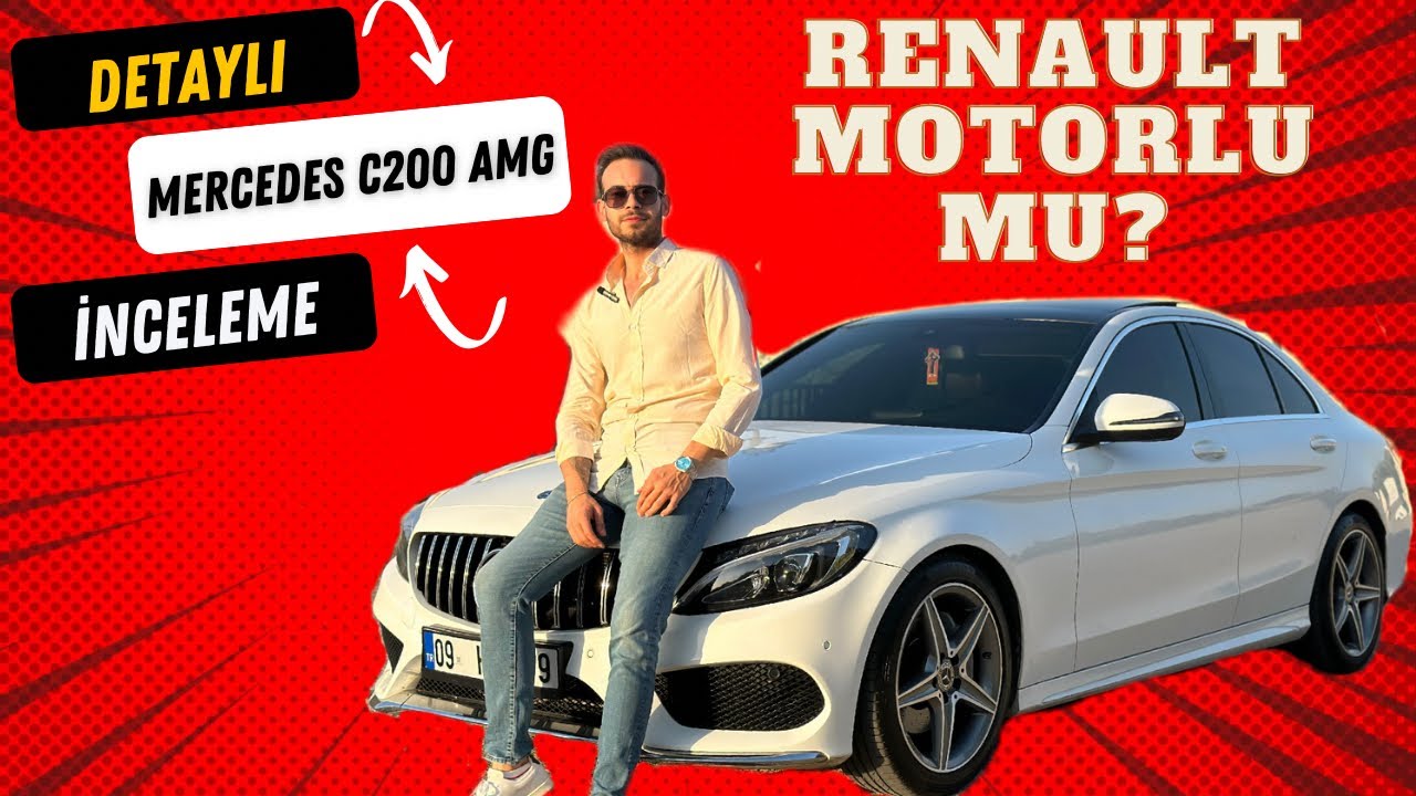 MERCEDES C200 AMG İNCELEDİK!(RENAULT MOTORLU MU ?)