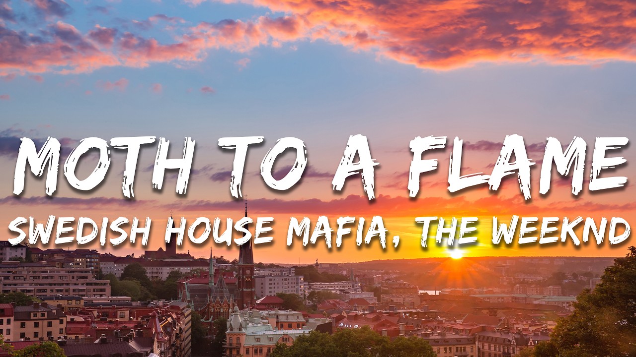 Swedish House Mafia, The Weeknd - Moth To A Flame (Lyrics)