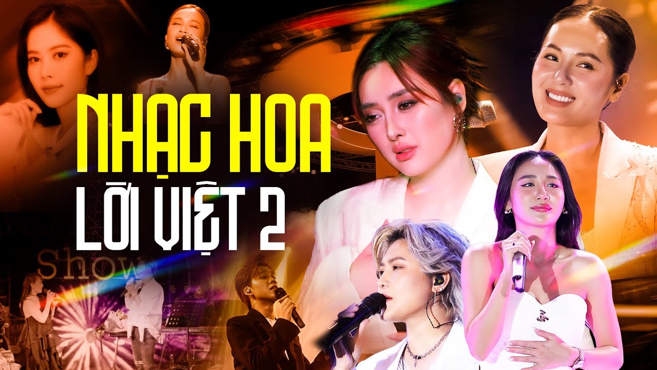 Tuyệt Phẩm NHẠC HOA LỜI VIỆT Bất Hủ 2 - Nghe Cháy Cả Tai Vẫn Thấy Hay | PHƯƠNG LINH, CHU THÚY QUỲNH