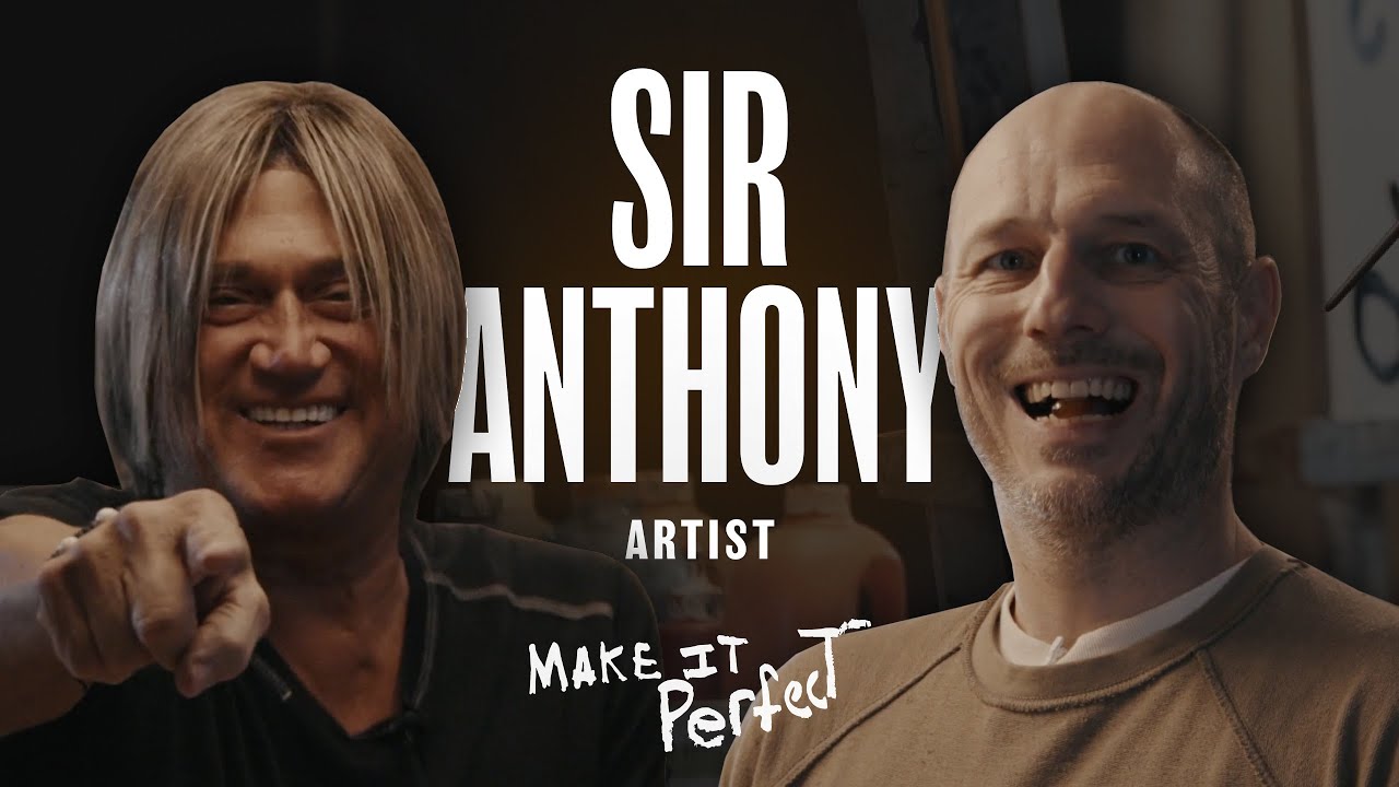 Make it Perfect #27 X Sir Anthony
