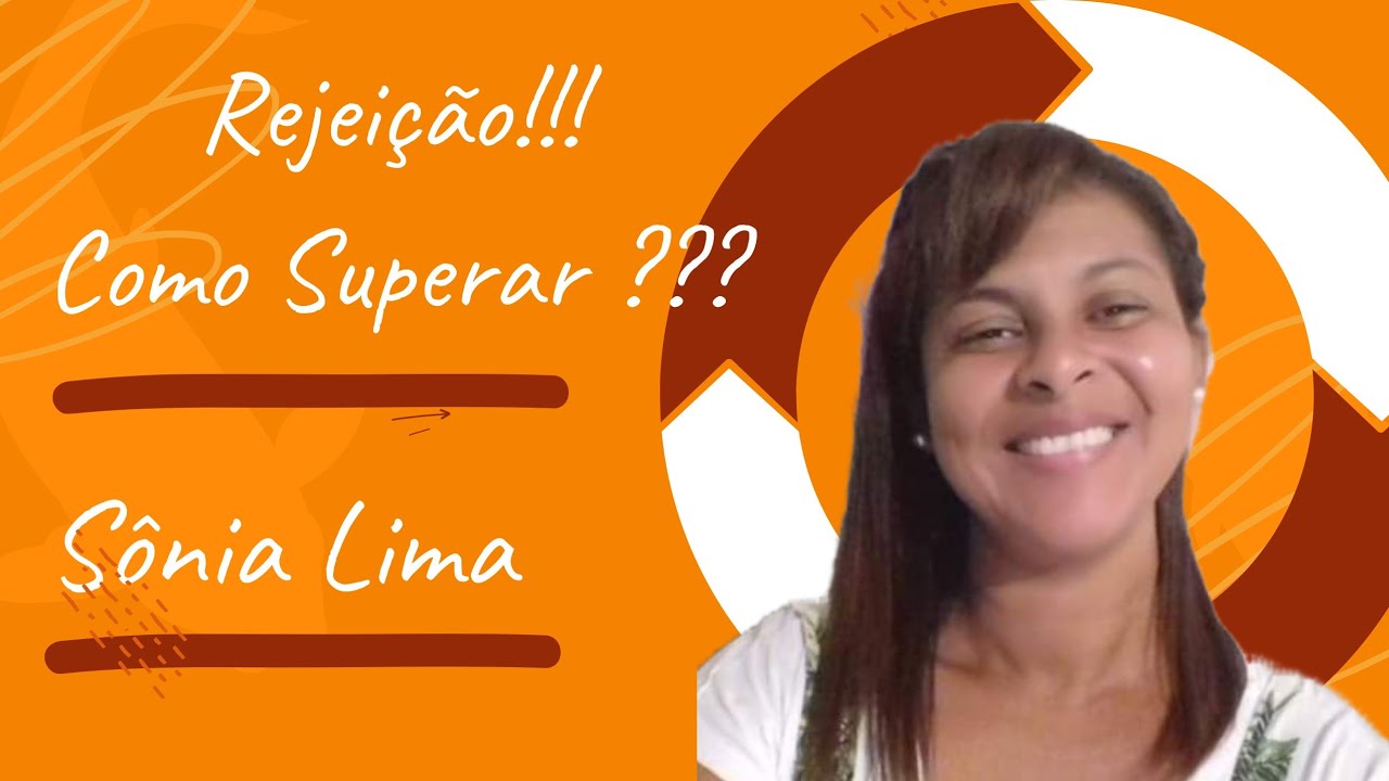 Rejeição!!! Como Superar???