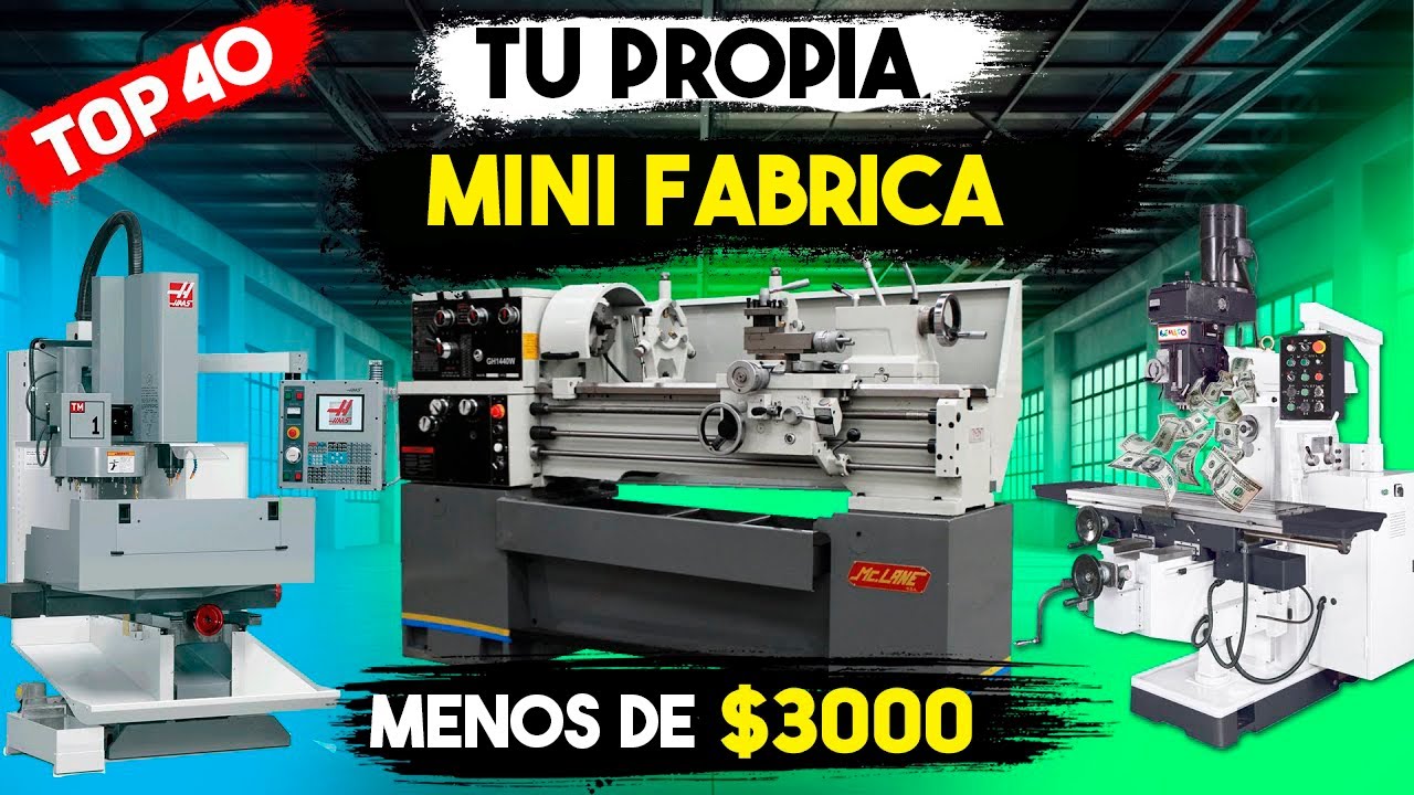 LAS +40 MEJORES Maquinas para INICIAR tu MINI FABRICA - Pequeñas Ideas de Negocio Rentables 2025