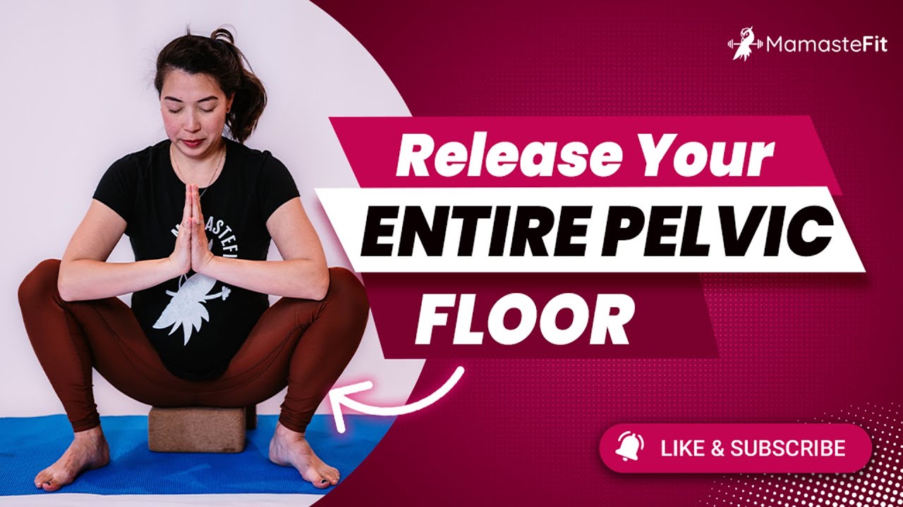 Release Your ENTIRE Pelvic Floor