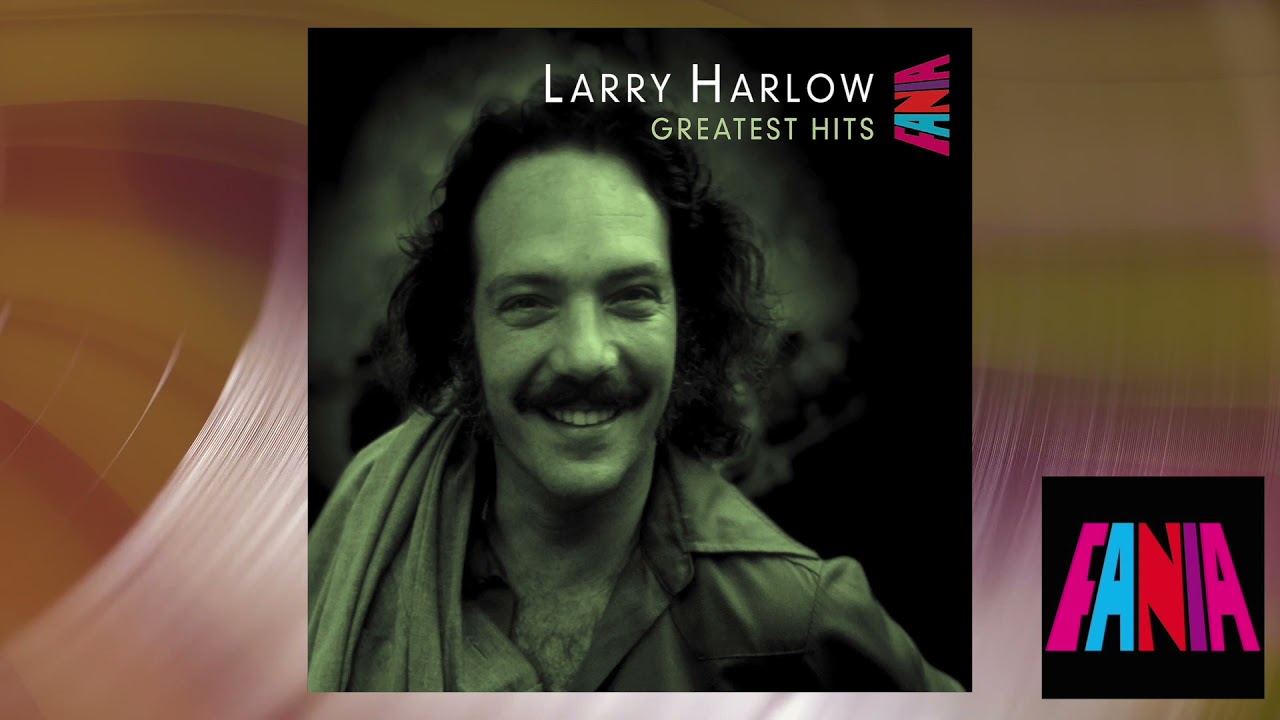 Larry Harlow - No Me Llores (Official Visualizer)