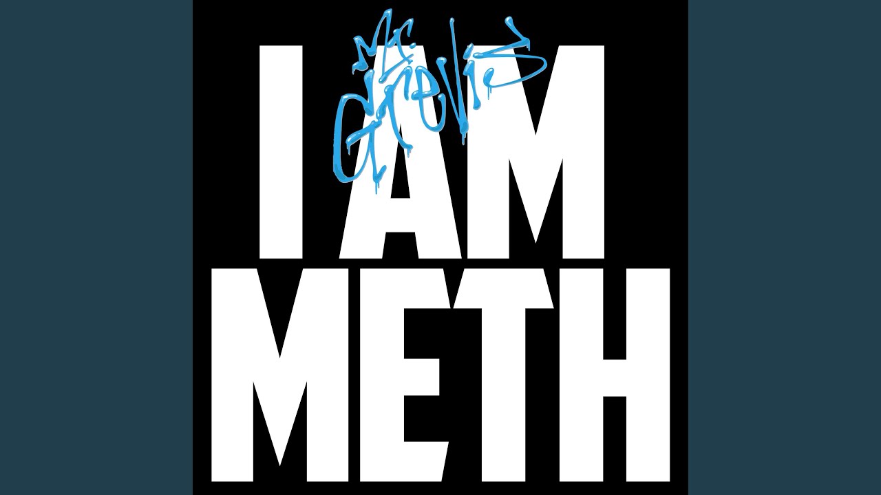 I Am Meth