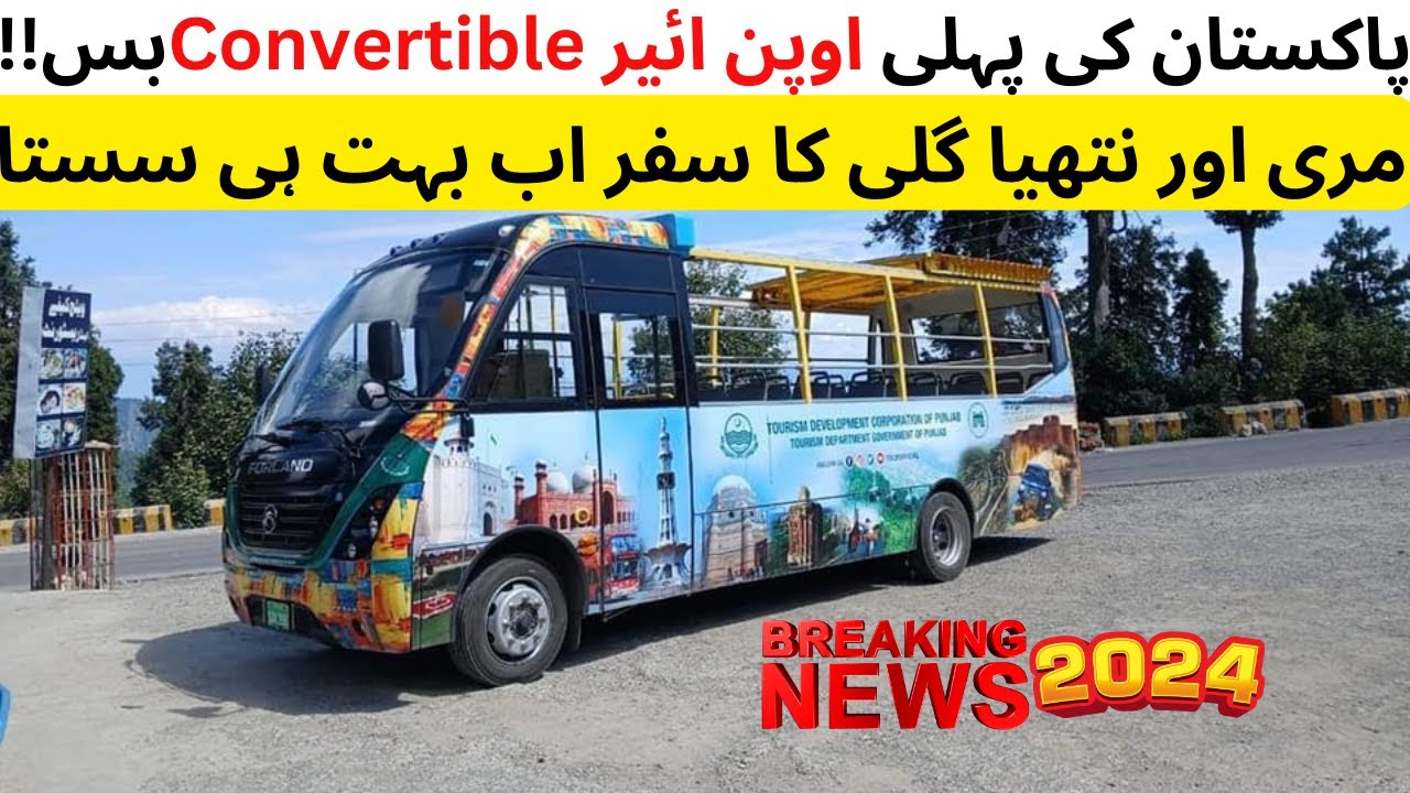 Pakistan's First Convertible Bus | Affordable Open Air Travel from Murree to Nathia Gali & Patriata