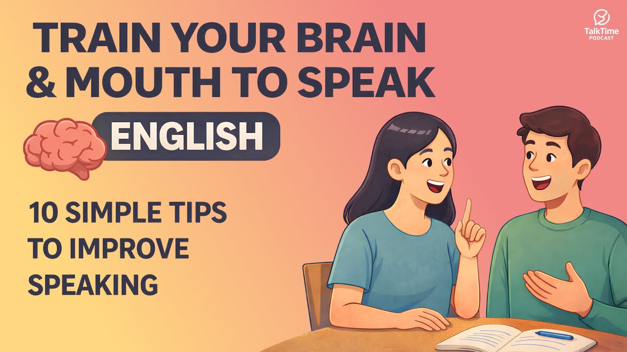 10 Simple Tips to Speak English Faster | Train Your Brain & Mouth | English Podcast for Beginners