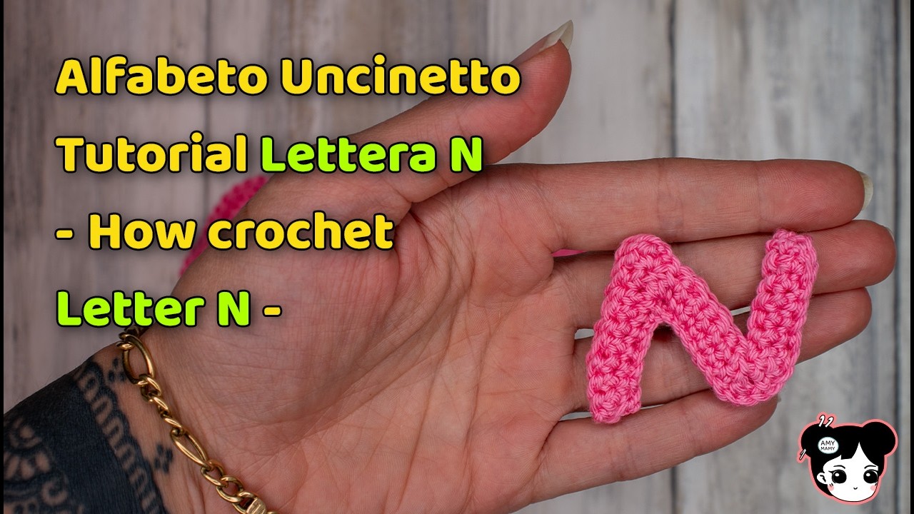 Alfabeto all'Uncinetto Facile, Veloce e piccolo - tutorial lettera N
