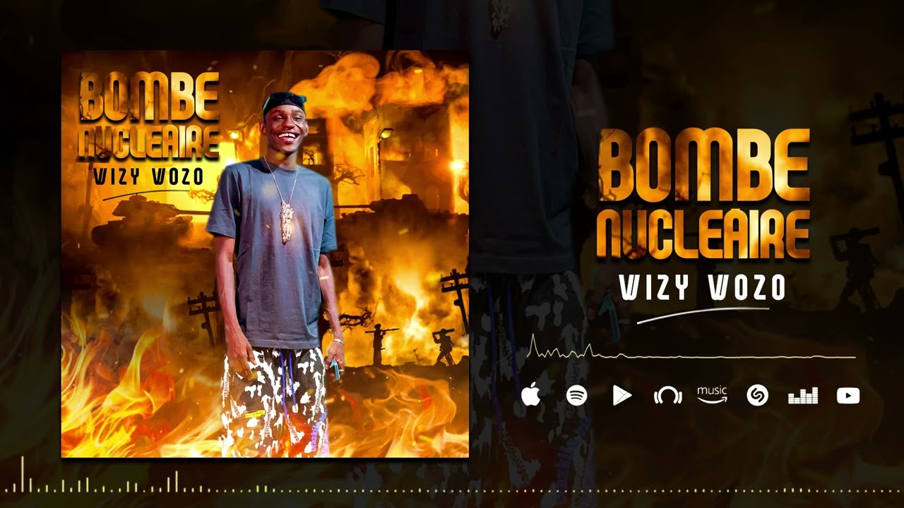WIZY WOZO - BOMBE NUCLÉAIRE   (Son Officiel)