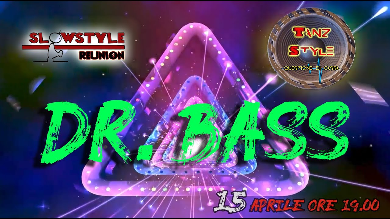 02_SlowStyle Reunion - DR.BASS (15.04.2020)