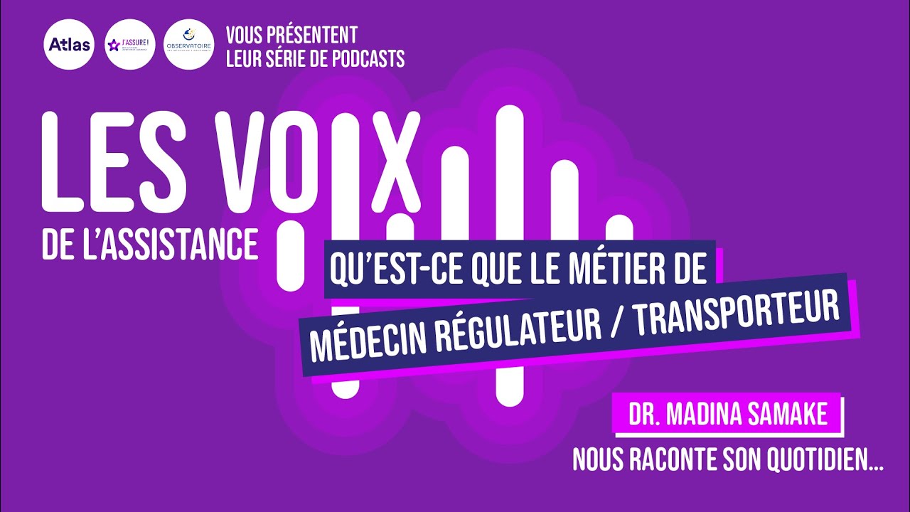 Les voix de l'assistance - Madina, Médecin régulateur