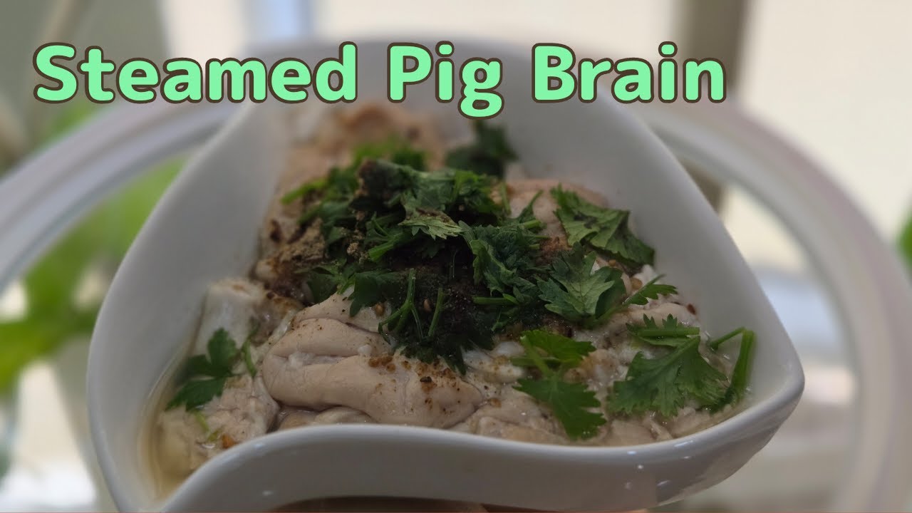 Steamed Pig Brain Recipe | របៀបធ្វើខួរជ្រូកចំហុយ