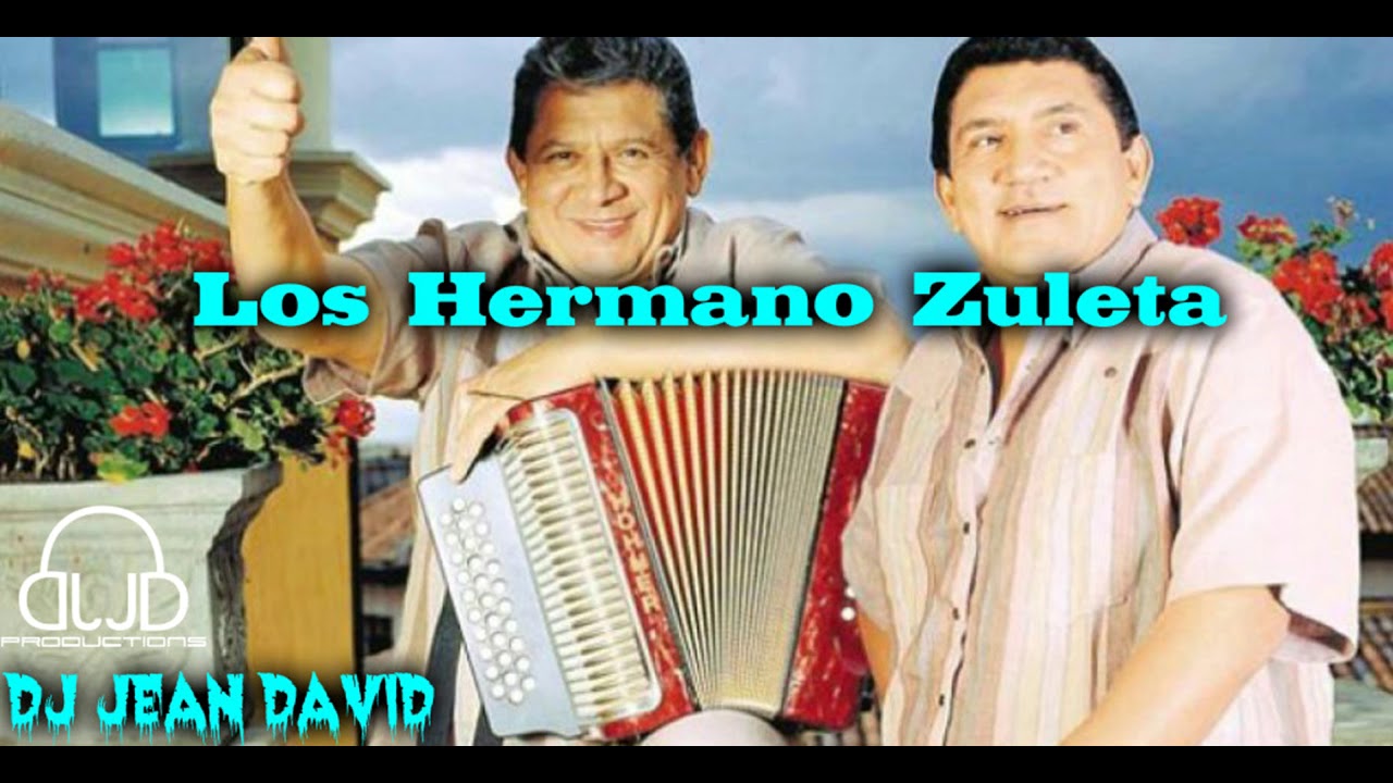 Los Hermanos Zuleta Mix JD Productions ((♫-Jean David Dj-♫))
