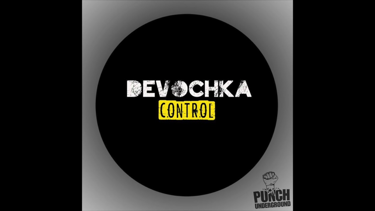 Devochka - Control (Original Mix)
