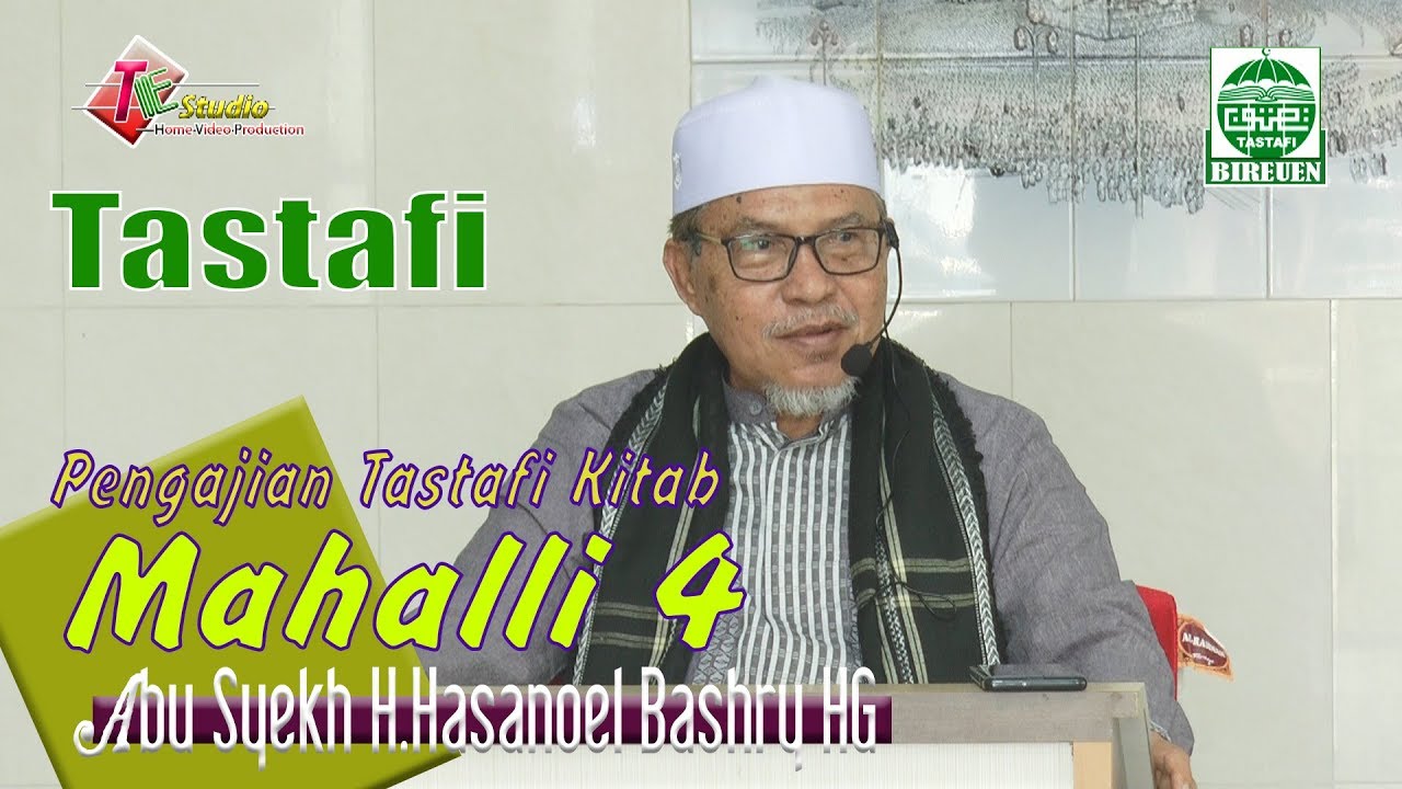 Abu Mudi Samalanga I Pengajian Tastafi Kitab Mahalli 4 I Tastafi Bireuen