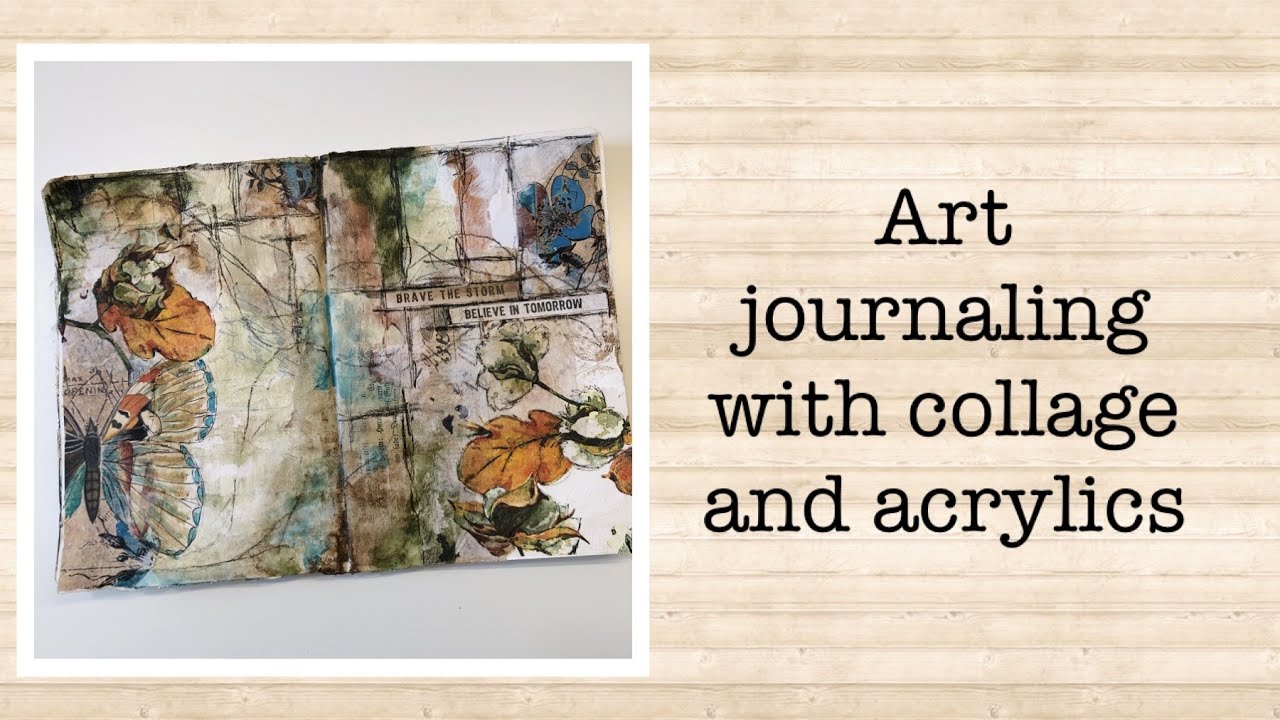 Art journaling with collage and acrylics - process video