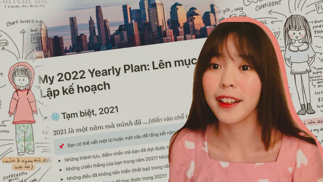 Cách mình LẬP MỤC TIÊU hiệu quả cho năm mới 2022 (+ free Notion template) (PHẦN 1)