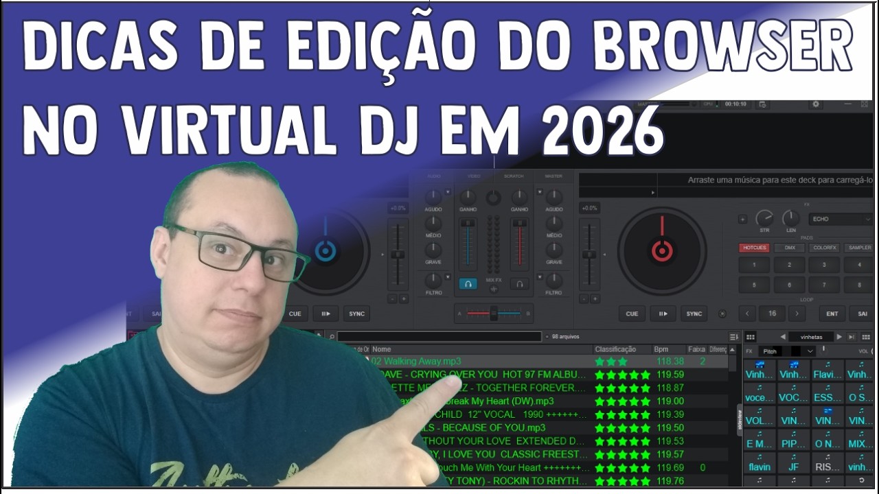 DICAS DE EDIÇÃO DO BROWSER NO VIRTUAL DJ EM 2026