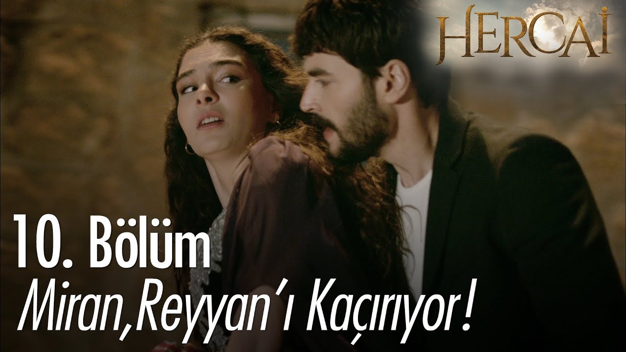 Miran, Reyyan'ı kaçırıyor! - Hercai 10. Bölüm