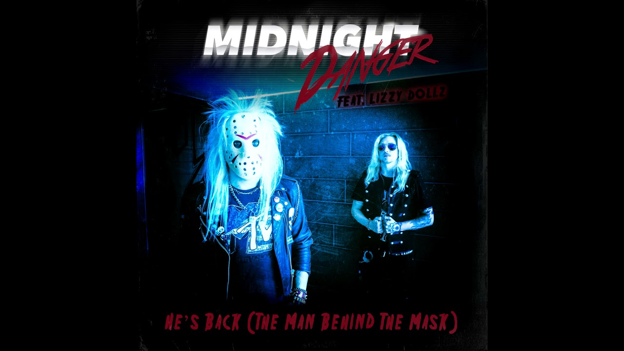 Midnight Danger - He's back (The Man Behind The Mask) [Alice Cooper Cover]