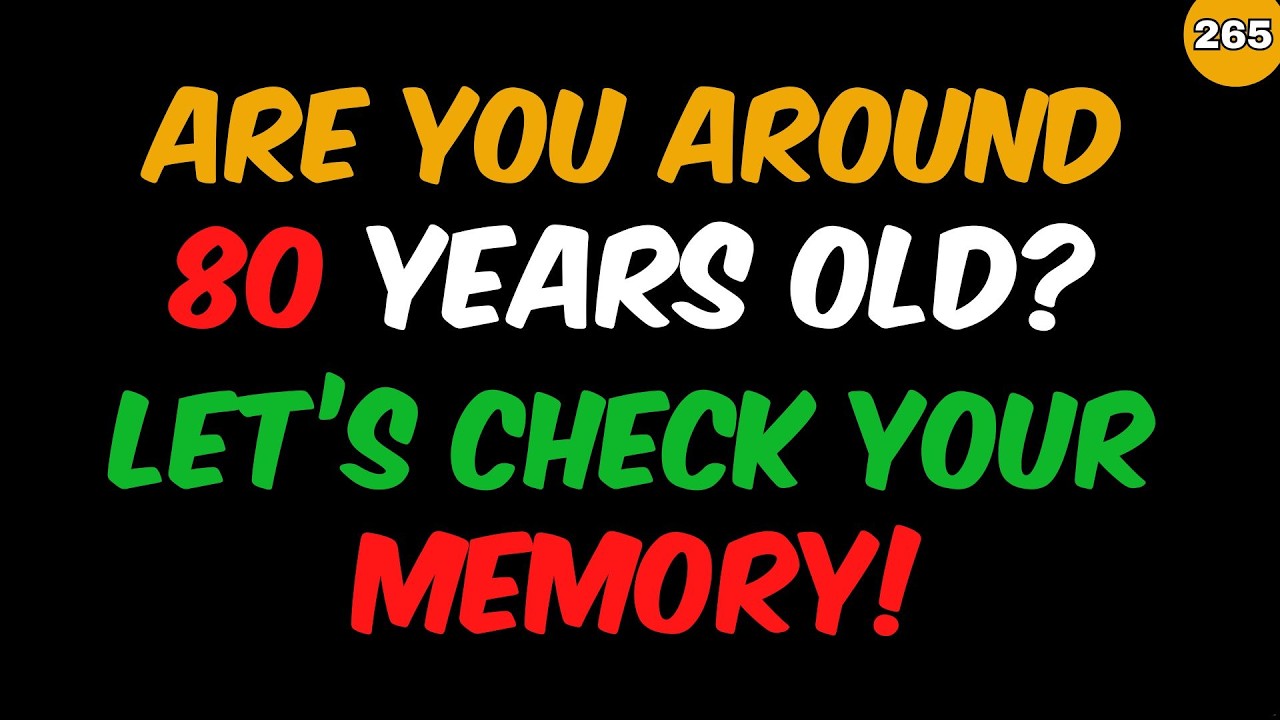 YOUR MEMORY IS STILL FINE, IF YOU CAN SCORE ATLEAST 10 OUT OF 35!   | GENERAL KNOWLEDGE | EDUCATION