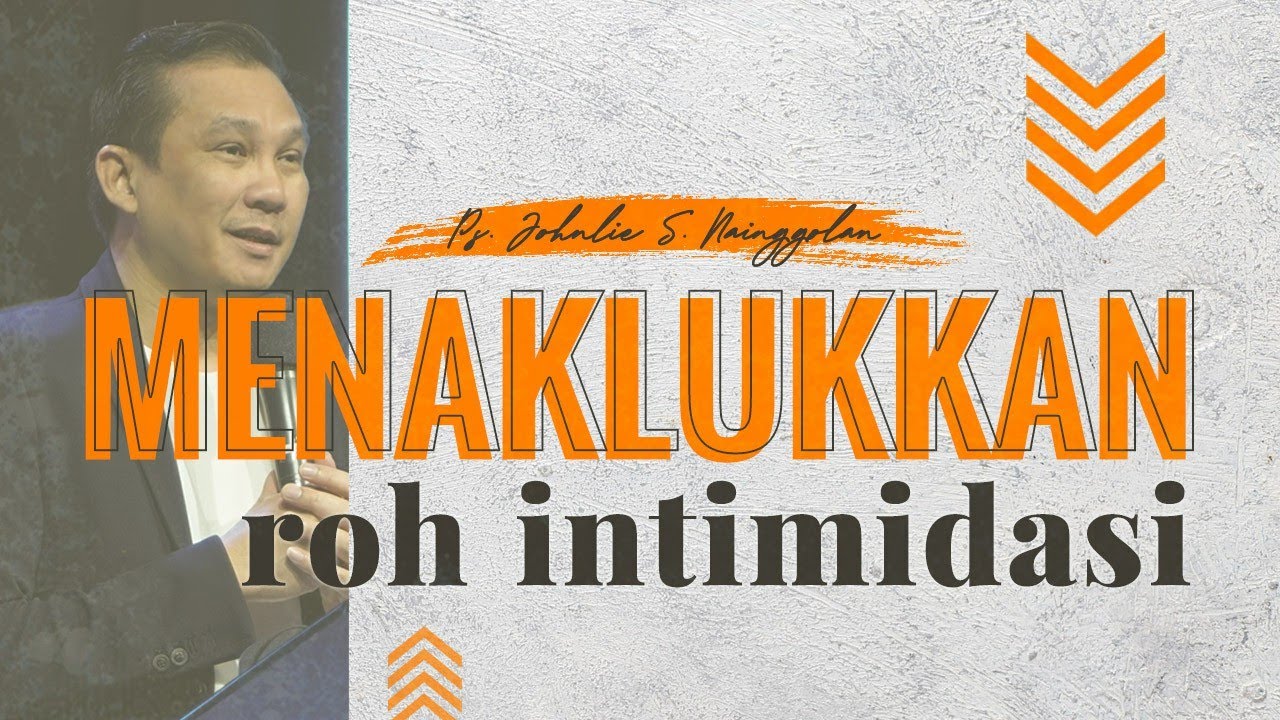 GMS Kalimantan Online Service - MENAKLUKKAN ROH INTIMIDASI - 3 Oktober 2021