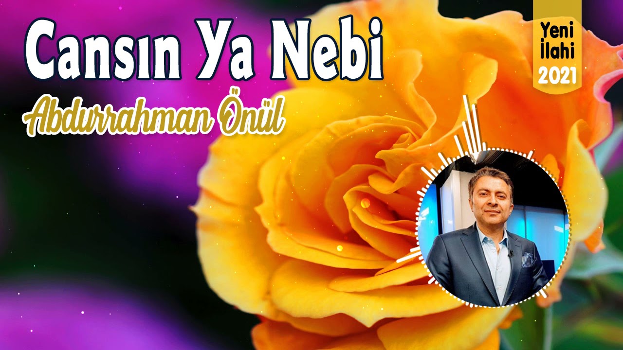 Cansın Ya Nebi - Abdurrahman Önül